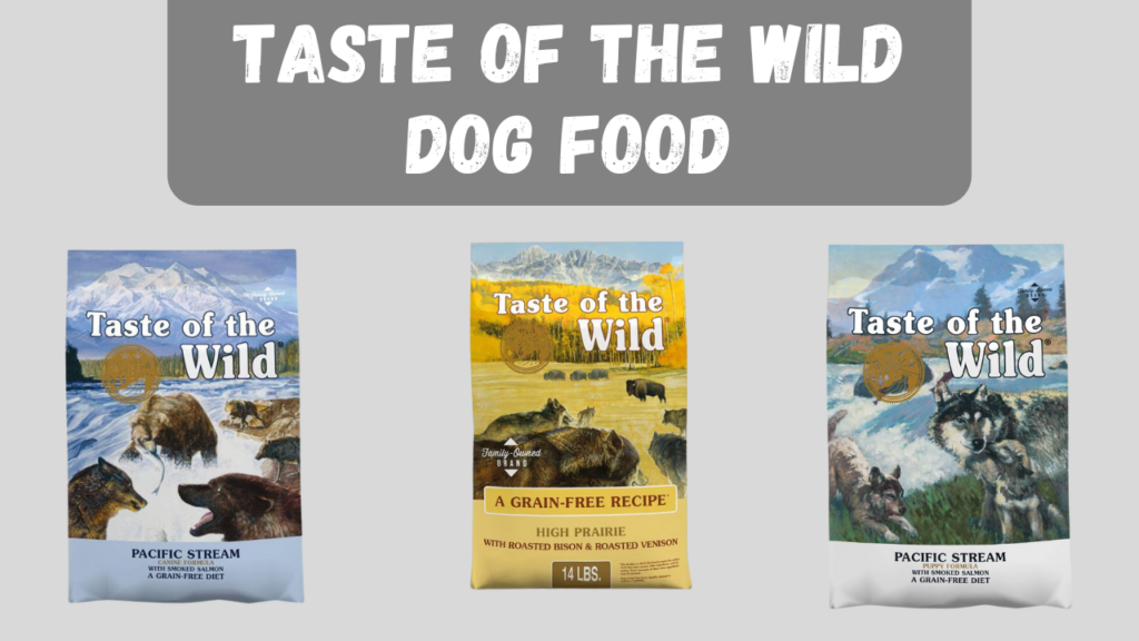 Taste of the Wild Dog Food